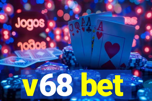 v68 bet